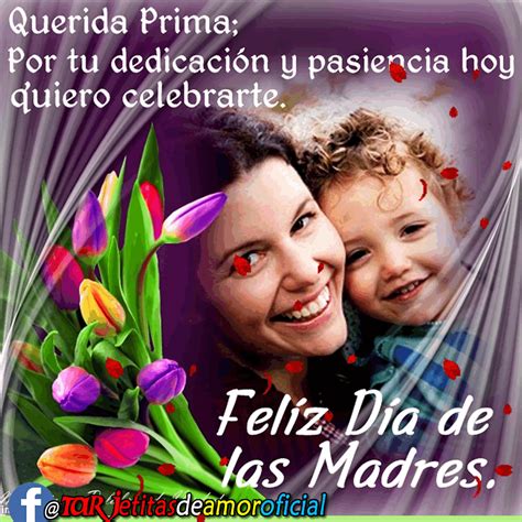 feliz dia de la madre a una prima|Feliz Día de la Madre 